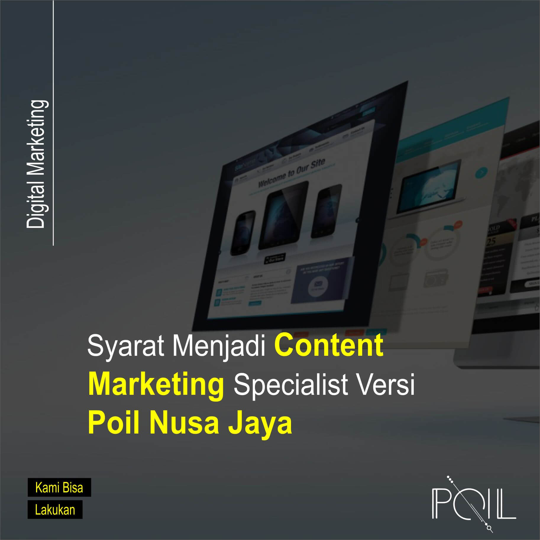 Syarat Menjadi Content Marketing Specialist Versi Poil Nusa Jaya